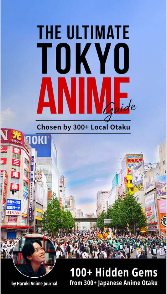 The Ultimate Tokyo Anime Guide